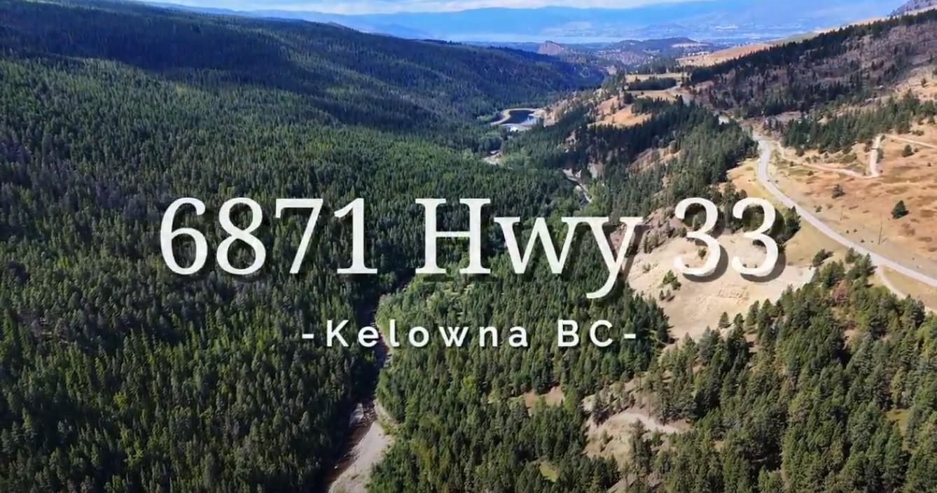 









6871


33

Highway,
Kelowna,




BC
V1P 1H9

