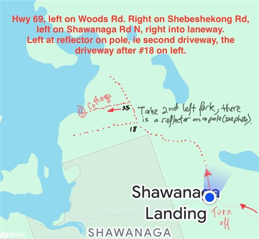 









25


Shawanaga Landing

Road,
Pointe au Baril,




ON
P0G 1K0

